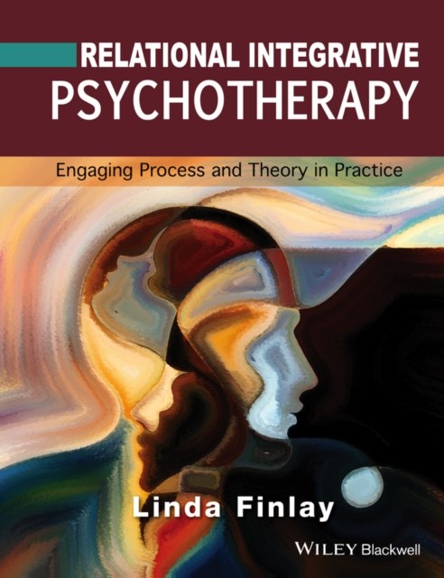 Relational Integrative Psychotherapy Engaging Process and Theory in Practice - Image 4