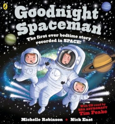 Goodnight Spaceman: Book and CD (Goodnight 6) by Robinson, East, Peake New=-