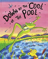 DOWN BY THE COOL OF THE POOL By Tony Mitton & Guy Parker-rees