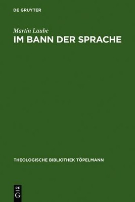 Im Bann der Sprache by Martin Laube - 9783110154566