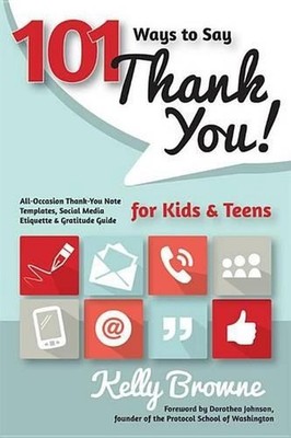 101 Ways to Say Thank You, Kids & Teens: All-Occasion Thank-You Note Templates, 