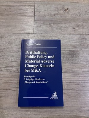 Drygala Grobe Dritthaftung PublicPolicy Und Material Adverse Change Klauseln M&A
