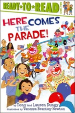 Here Comes the Parade!: Ready-to-Read Level 2 (Tony and Lauren Dungy Ready-t...
