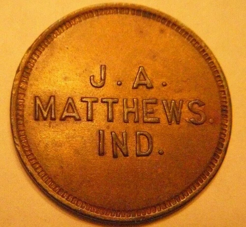 J.A. Matthews, Indiana, Bank Saloon, Good For 5 Cents in Trade