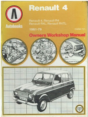 RENAULT 4 R4 R4L 4L 4TL ( 1961 - 1979 ) OWNERS WORKSHOP MANUAL *HARDBACK*