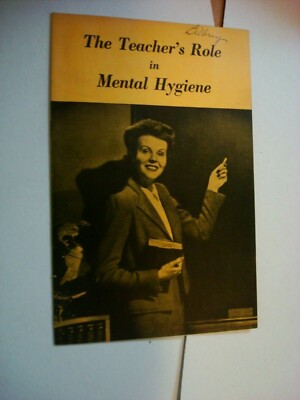 Vintage ''The Teacher's Role In Mental Hygiene'' Herman Jahr M.D. 1947 12 Pages