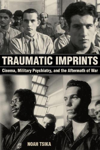 Noah Tsika Traumatic Imprints (gebundene Ausgabe)