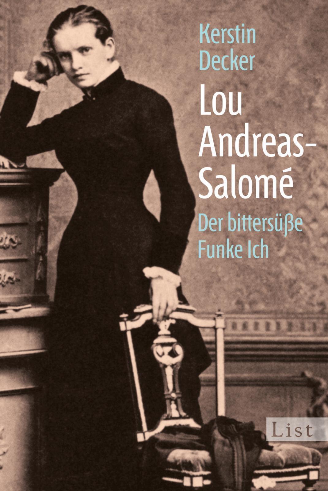 Lou Andreas-salomé | Der Bittersüße Funke Ich | Kerstin Decker |