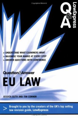 Law Express Question and Answer. European Union Law (Revision Gu