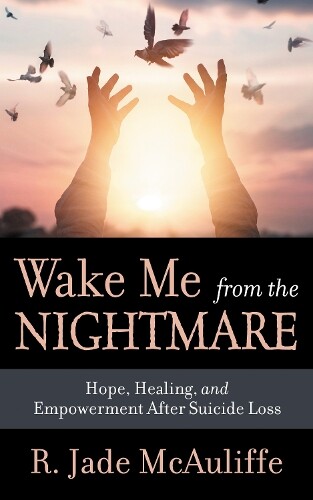 R. Jade Mcauliffe Wake Me From The Nightmare (taschenbuch)