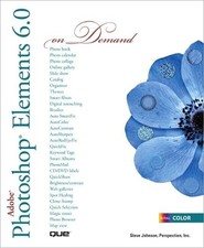 Adobe Photoshop Elements 6.0 On Demand
