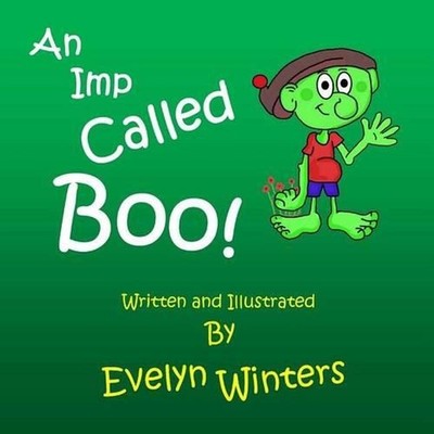 An Imp Called Boo: A time when imps looked much smaller by Evelyn Winters (Engli