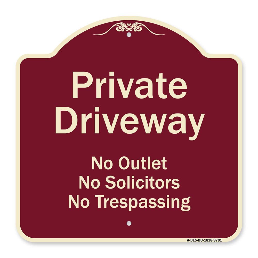 Designer Private Driveway Outlet Solicitors Trespassing Sign 18x18 USA