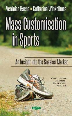 Mass Customisation in Sports, Vernica Baena,  Har