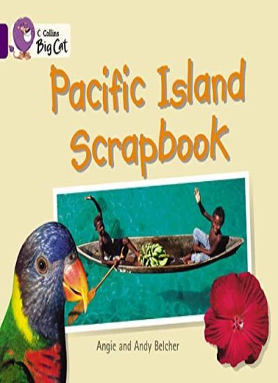 Collins Big Cat - Pacific Island Scrapbook: Band 08/Purple,Andy