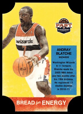 2011-12 Past & Present - Bread for Energy Andray Blatche #5 Wizards