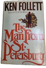 The Man From St. Petersburg by Ken Follett. 1982 First Edition Hardcover
