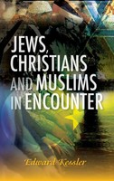 Jews, Christians And Muslims In Encounter | Edward Kessler | Buch | Gebunden