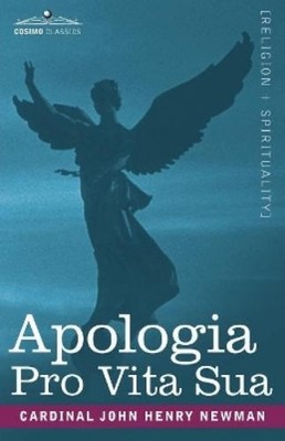 Cardinal John Henry Newman Apologia Pro Vita Sua (Paperback) (UK IMPORT)