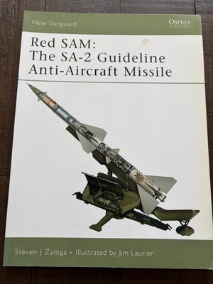 Osprey New Vanguard Red SAM: The SA-2 Guideline Anti-Aircraft Missile PB