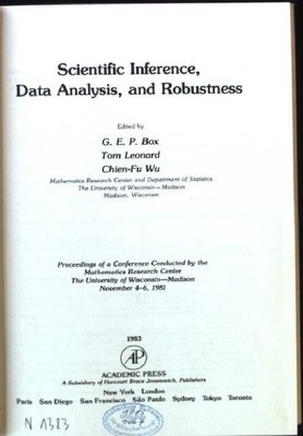 Scientific Inference, Data Analysis, and Robustness Box, George E. P., Tom Leona