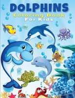 Artrust Publishing | Dolphins Coloring Book For Kids | Taschenbuch | Englisch