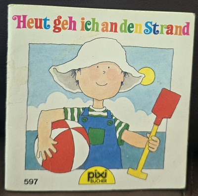 Heut geh ich an den Strand,  Pixi Bücher,  Nr. 597