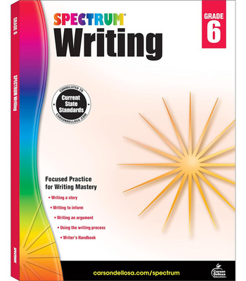 Spectrum 6Th Grade Writing Workbooks, Ages 11 to 12, 6Th Grade Writing, Informat