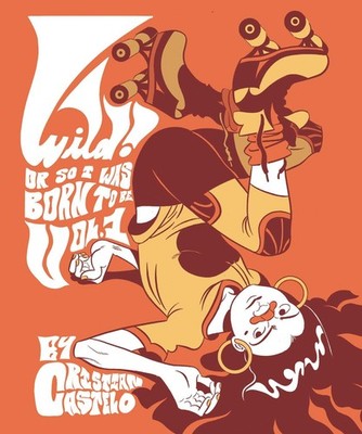 Wild: Or So I Was Born To Be (1)