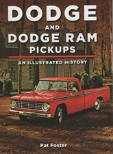 Dodge & Ram Pickups: An Illustrated History by Pat Foster -NEW!