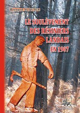 Le soulèvement des Résiniers landais en 1907