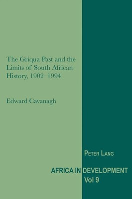 Edward Cavanagh | The Griqua Past and the Limits of South African History,...