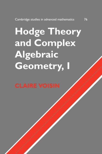 Hodge Theory and Complex Algebraic Geometry I: Volume 1 Voisin Schneps Paperback - Image 2