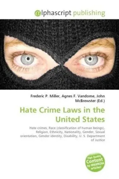 Frederic P. Miller (U. A.) | Hate Crime Laws In The United States | Taschenbuch-image