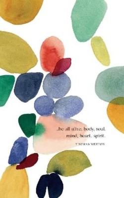 Write Now Journal: ''. . . be all alive, body, soul, mind, heart, spir (Hardback)