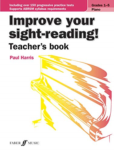Improve your sight-reading! Teacher's book Piano Grades 1-5: 0 - Paul Harris