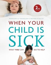 Grainne O'Malley Prof. Alf Nichols When Your Child Is Si (Hardback) (UK IMPORT)