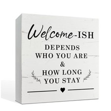 Funny Welcome Decor, Welcome-ish Depends Who You Are Sign, Funny Sign Style 20