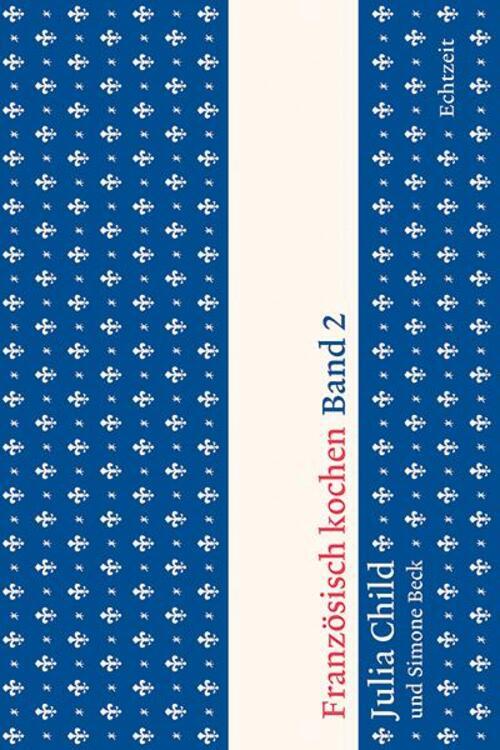 Thumbnail - Französisch Kochen Band 2 Julia Child Buch 600 S. Deutsch 2022