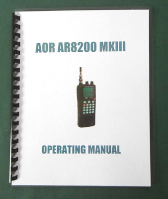 AOR AR8200 MKIII Operating Manual - Premium Card Stock Covers & 28lb Paper!