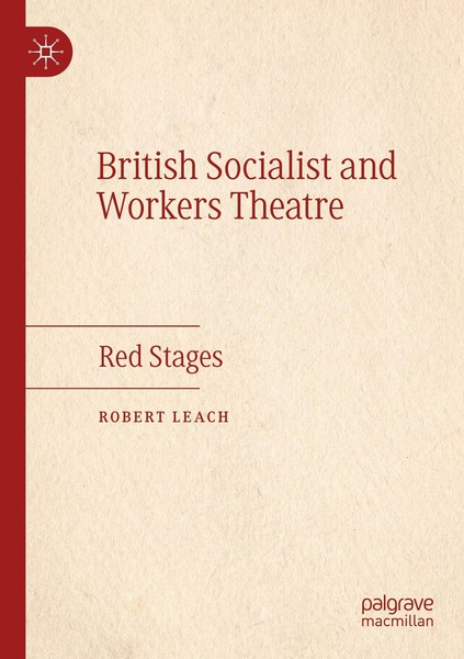 British Socialist And Workers Theatre Robert Leach-image