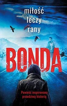 MiBo[ leczy rany [KSIÄ9eKA] von Katarzyna Bonda | Buch | Zustand sehr gut