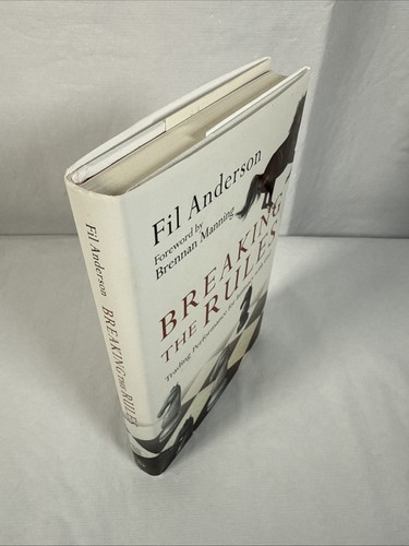 Breaking the Rules: Trading Performance for Intimacy by Anderson, Fil SIGNED HC - Imagen 7 de 7