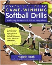 COACH'S GUIDE TO GAME-WINNING SOFTBALL DRILLS: DEVELOPING By Michele Mint