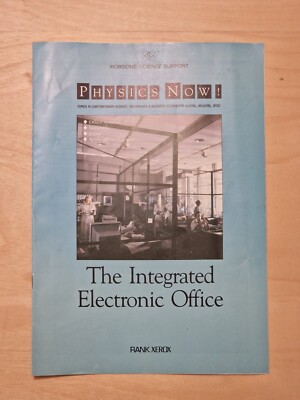 Physics Now! Zeitschrift - The Integrated Electronic Office - 1989