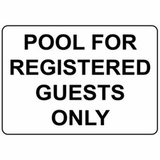 Horizontal Metal Sign Multiple Sizes Pool for Registered Guests Only Swimming