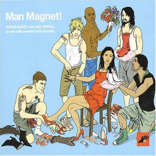 Shoot from the Hyp Man Magnet! Super-boost Your Sex Appeal to Men... (CD) Album