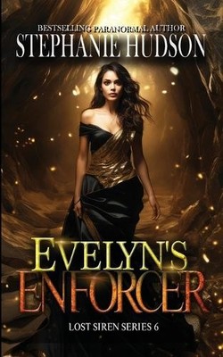 Stephanie Hudson Evelyn's Enforcer (Taschenbuch) Lost Siren (US IMPORT)