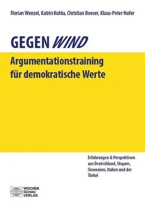 Gegenwind. Ein Argumentationstraining für demokratische Werte | Wenzel (u. a.)
