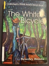 The White Bicycle by Beverley Brenna (2012, Trade Paperback)